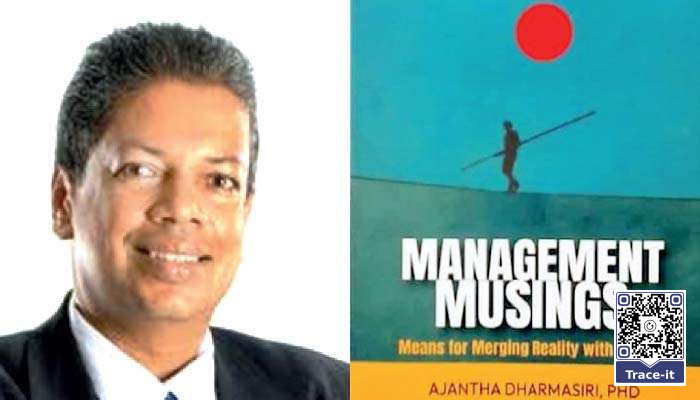 Ajantha Dharmasiri’s Management Musings: Building bridge from reality to results