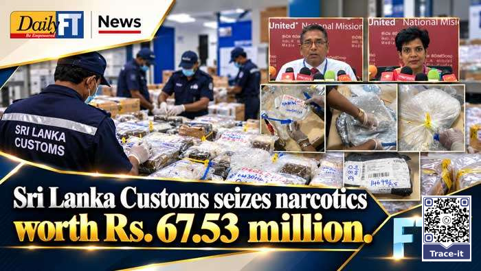 Sri Lanka Customs seizes narcotics worth Rs. 67.53 million