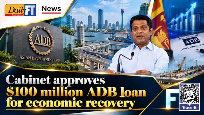 Cabinet approves $100 million ADB loan for economic recovery